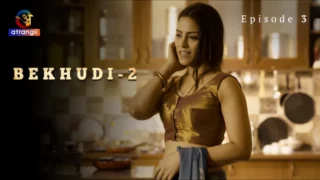 Watch Bekhudi Episode 3 Atrangii Web Series