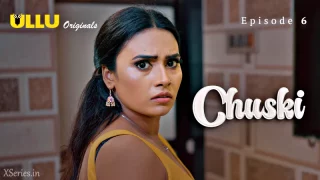 Watch Chuski Episode 6 ULLU Web Series