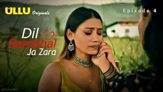 Watch Dil Sambhal Ja Zara Episode 4 ULLU Web Series