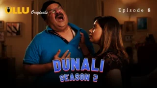 Watch Dunali 2 Episode 8 ULLU Web Series