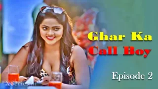 Watch Ghar Ka Call Boy Episode 2 Primeplay Web Series