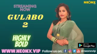 Watch Gulabo 2 Neonx Web Series