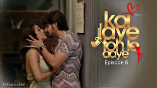 Watch Koi Jaye Toh Le Aaye Episode 6 Atrangii Web Series