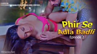 Watch Phir Se Adla Badli Episode 2 ChillX Web Series