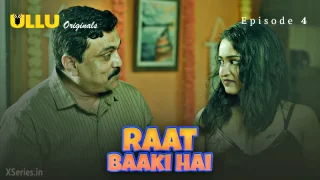 Watch Raat Baaki Hai Episode 4 ULLU Web Series