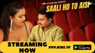 Watch Saali Ho To Aisi Neonx Web Series