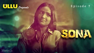 Watch Sona Episode 7 ULLU Web Series