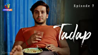 Watch Tadap (Atrangii) Episode 7 Atrangii Web Series