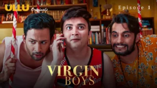 Watch Virgin Boys Episode 1 ULLU Web Series