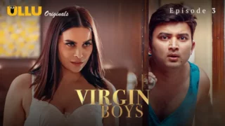 Watch Virgin Boys Episode 3 ULLU Web Series