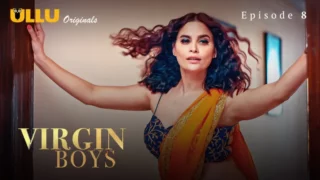 Watch Virgin Boys Episode 8 ULLU Web Series