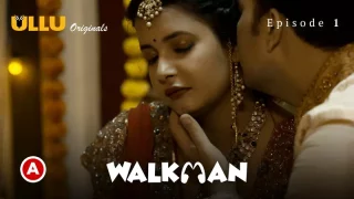 Watch Walkman Episode 1 ULLU Web Series