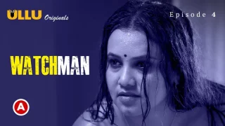 Watch Watchman Episode 4 ULLU Web Series