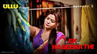 Watch Ek Haseena Thi Episode 3 ULLU Web Series