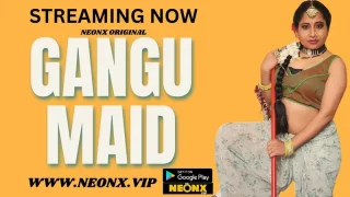 Watch Gangu Maid Neonx Web Series