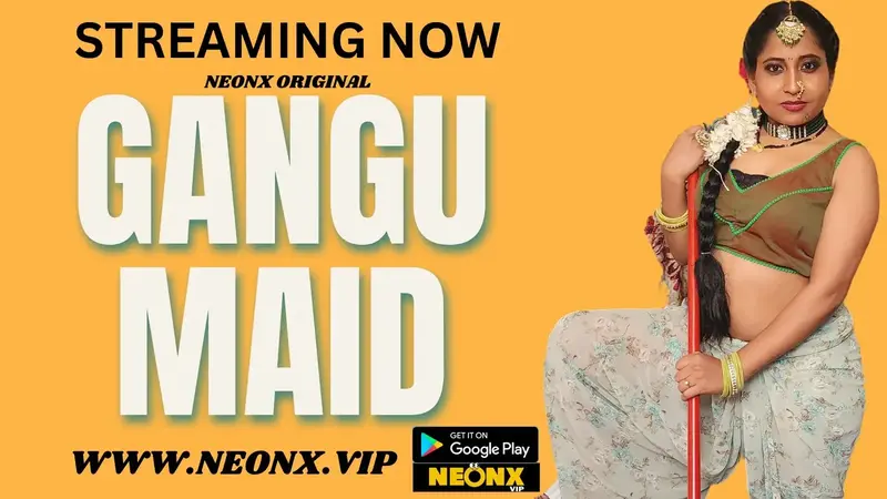 Watch Gangu Maid Neonx Web Series