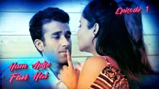 Watch Hum Aapke Fan Hai Episode 1 Kooku Web Series