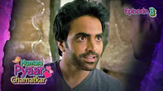 Watch Humara Pyaar Chamatkar Episode 3 Kooku Web Series