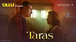 Watch Taras Episode 3 ULLU Web Series