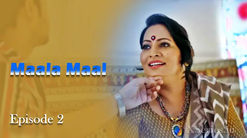 Watch Maalamaal Episode 2 Primeplay Web Series