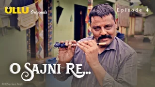 Watch O Sajni Re Episode 4 ULLU Web Series