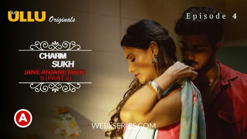 Watch Jane Anjane Mein 5 Episode 4 ULLU Web Series