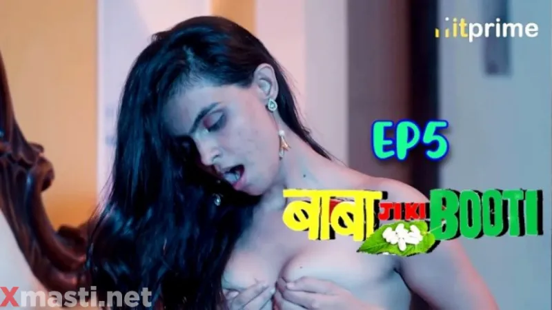 Baba Ji Ki Booti Episode 5  Hitprime Hot Web Series