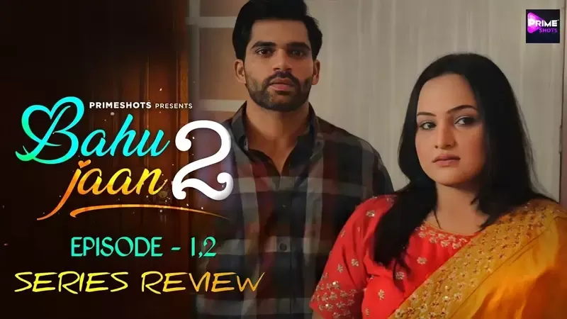 Bahu Jaan Episode 3  Prime Shots Hot Web Series