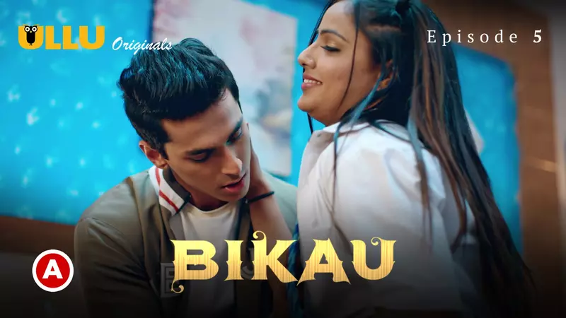Bikau Episode 5  ULLU Hot Web Series