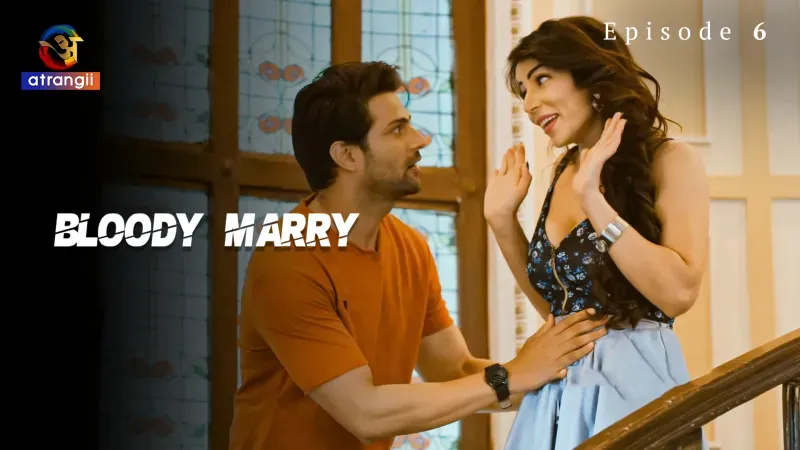 Bloody Marry Episode 6  Atrangii Hot Web Series