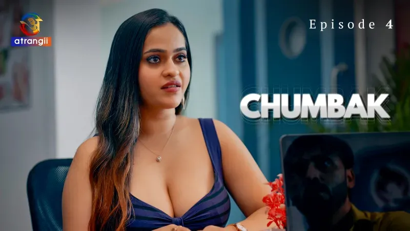Chumbak Episode 4  Atrangii Hot Web Series