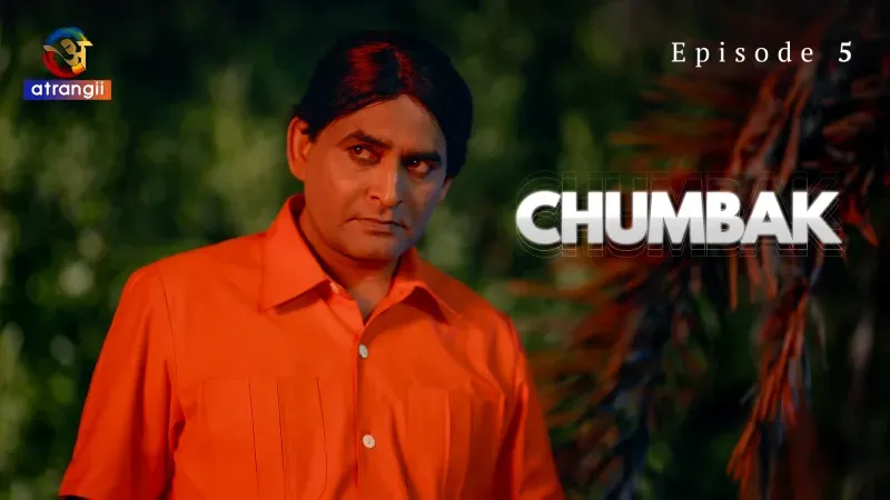 Chumbak Episode 5  Atrangii Hot Web Series