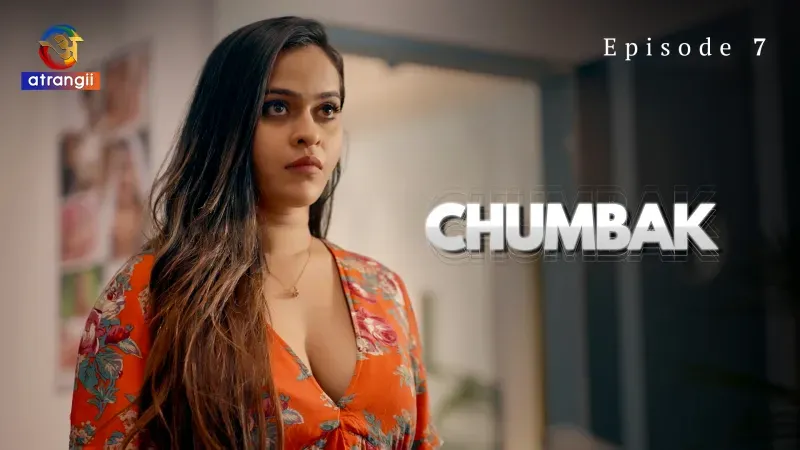 Chumbak Episode 7  Atrangii Hot Web Series