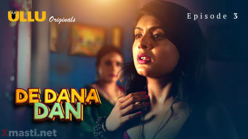 De Dana Dan Episode 3  ULLU Hot Web Series