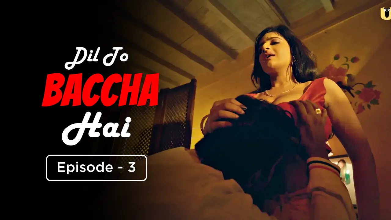 Dil To Baccha Hai Episode 3  ULLU Hot Web Series