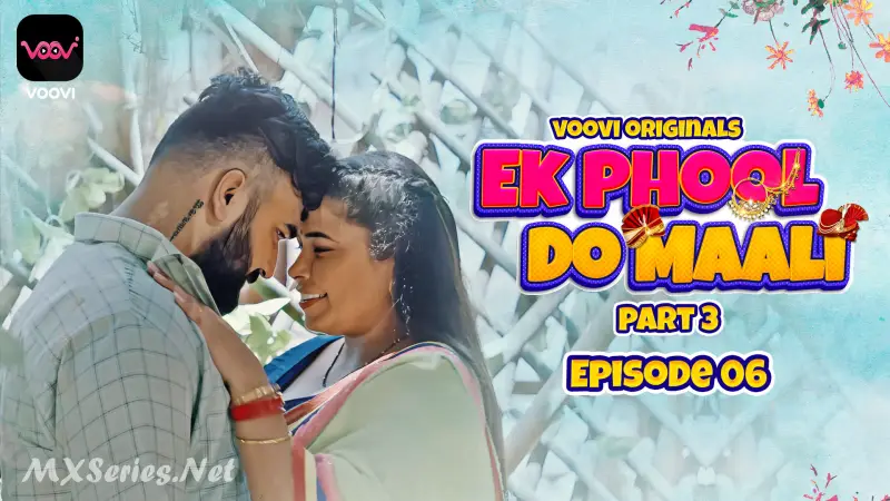 Ek Phool Do Maali Episode 6  VOOVI Hot Web Series