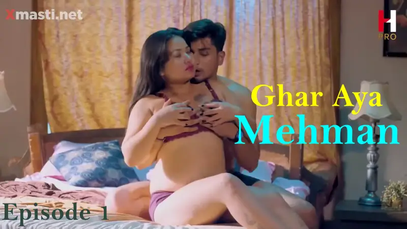 Ghar Aya Mehman Episode 1  Hunt Hot Web Series