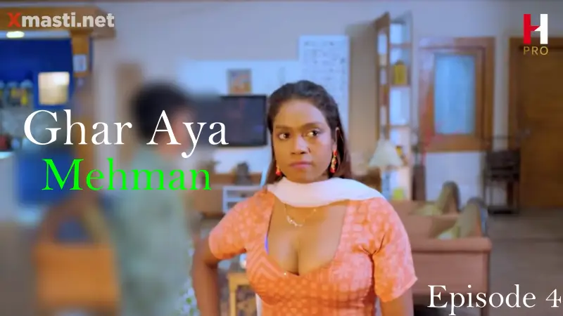 Ghar Aya Mehman Episode 4  Hunt Hot Web Series