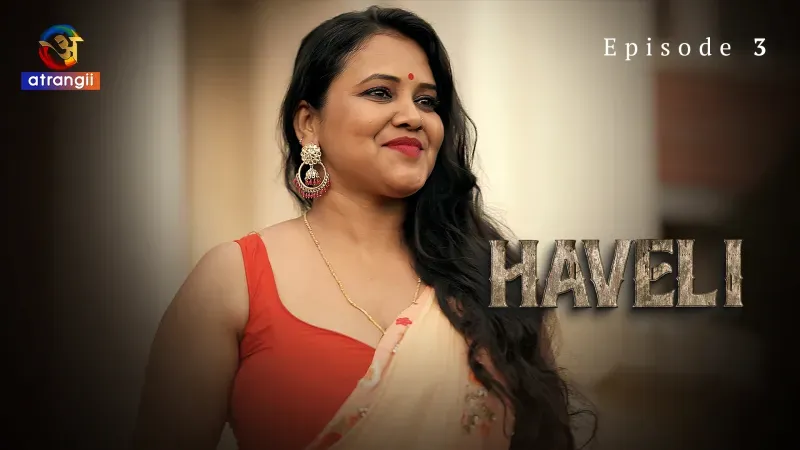 Haveli Episode 3  Atrangii Hot Web Series