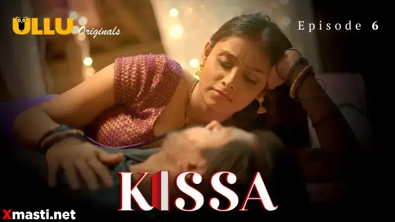 Kissa Episode 6  ULLU Hot Web Series