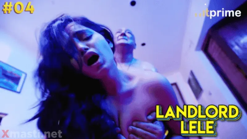 Landlord Lele Episode 4  Hitprime Hot Web Series