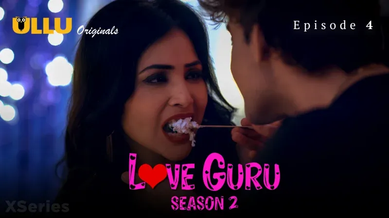 Love Guru S2 Episode 4  ULLU Hot Web Series