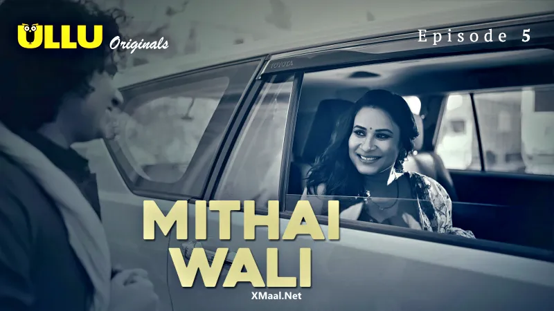 Mithai Wali Episode 5  ULLU Hot Web Series