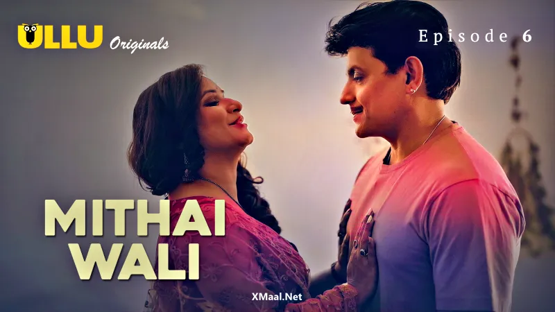 Mithai Wali Episode 6  ULLU Hot Web Series