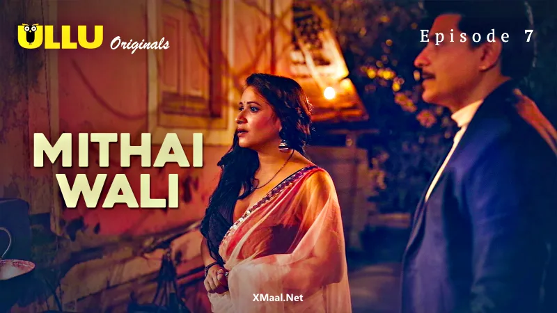 Mithai Wali Episode 7  ULLU Hot Web Series
