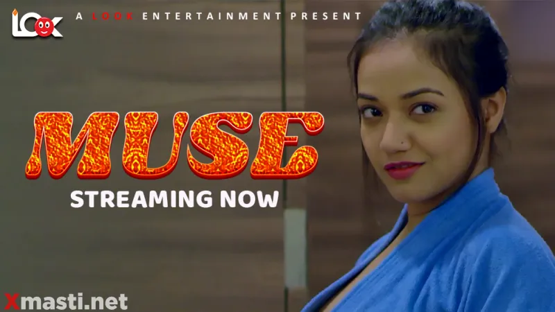Muse  Look Entertainment Hot Web Series