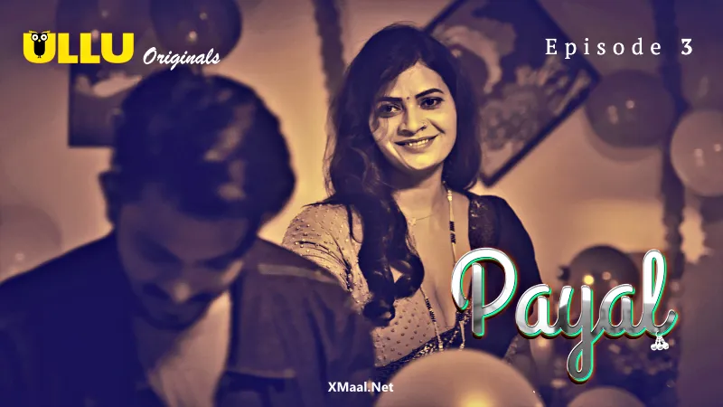 Payal Episode 3  ULLU Hot Web Series