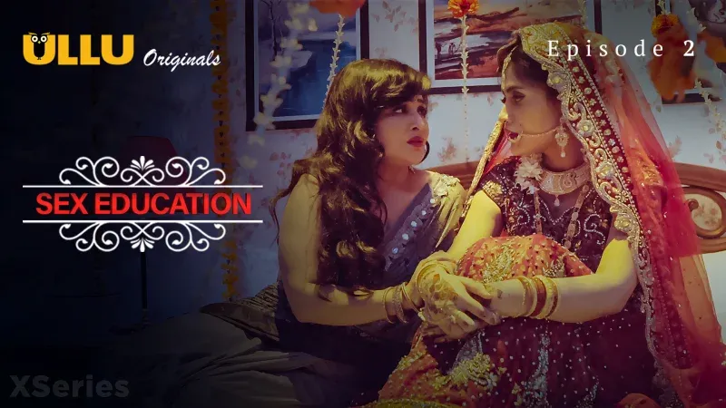 Sex Education Episode 2  ULLU Hot Web Series
