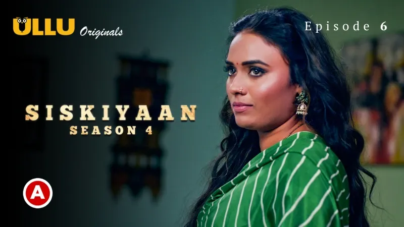 Siskiyaan Season 4 Episode 6  ULLU Hot Web Series