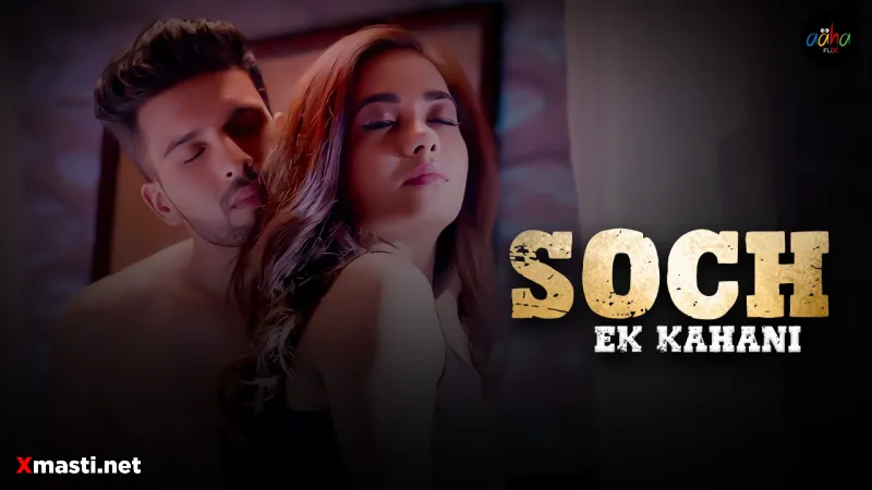 Soch Ek Kahani  AahaFlix Hot Web Series